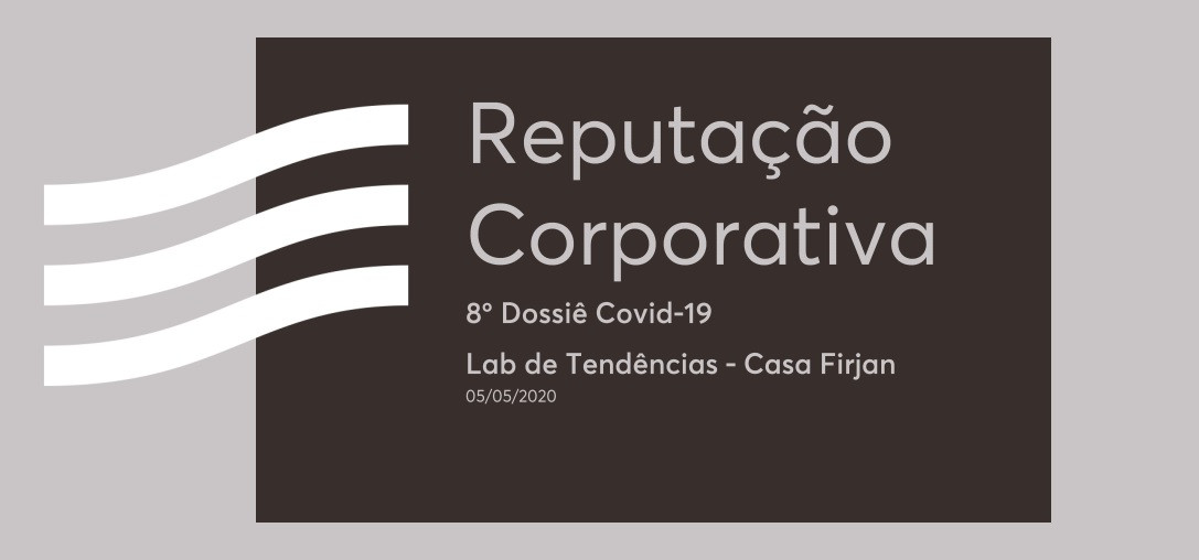 8º Dossiê Covid-19 - Reputação corporativa