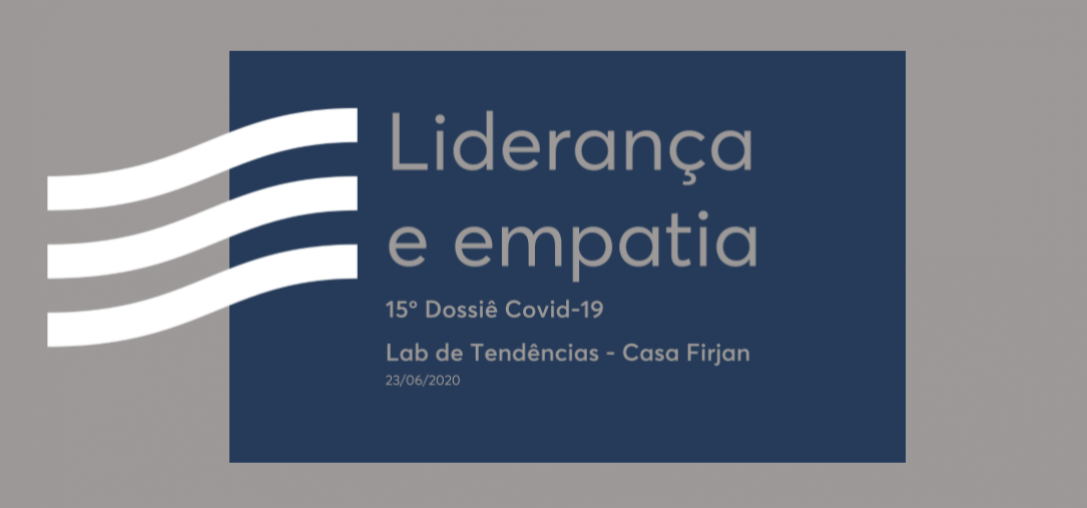 15º Dossiê Covid-19 - Liderança e empatia