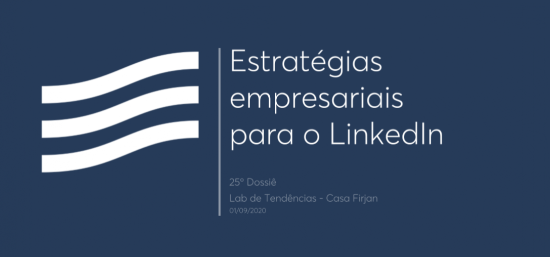 25º Dossiê: Estratégias empresariais para o Linkedin