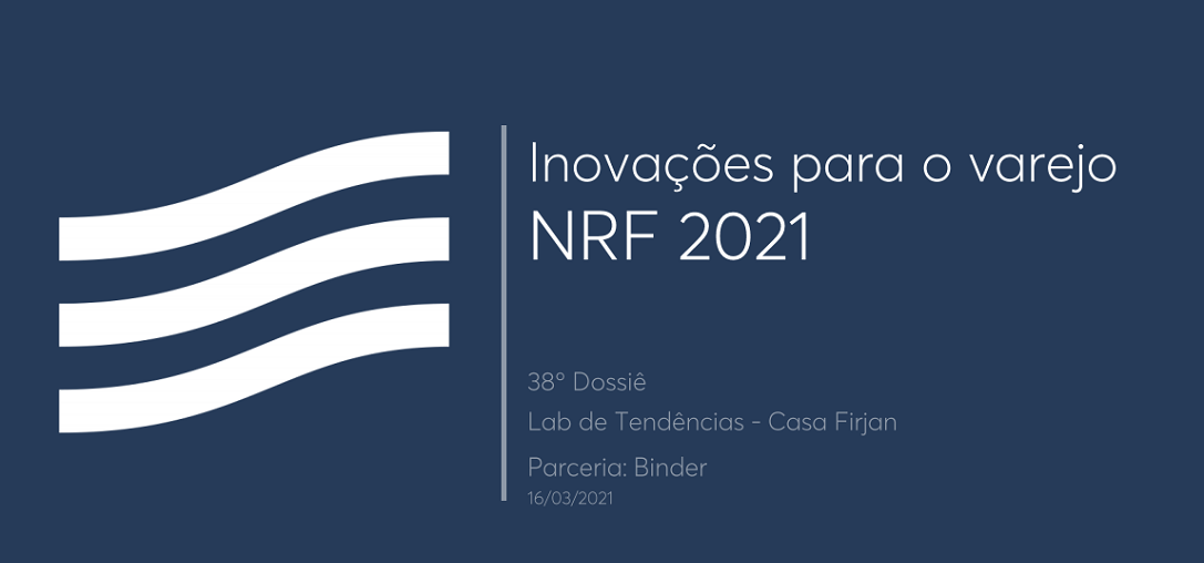 38º Dossiê: Inovações para o varejo
