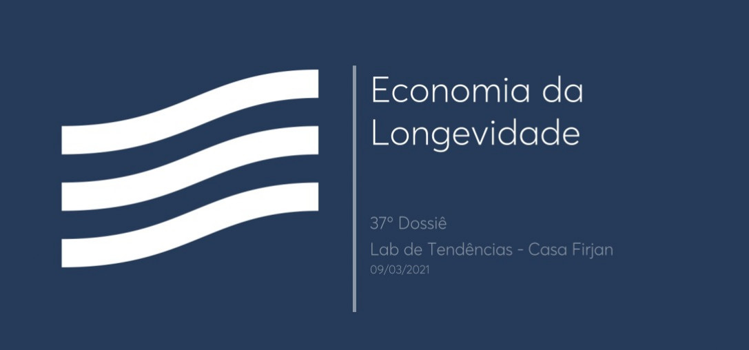 37º Dossiê: Economia da Longevidade