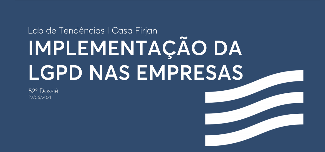 52º Dossiê: Implementação da LGPD nas empresas