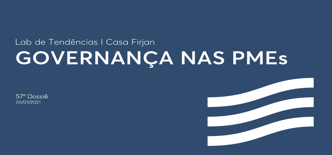 57º Dossiê: Governança nas PMEs