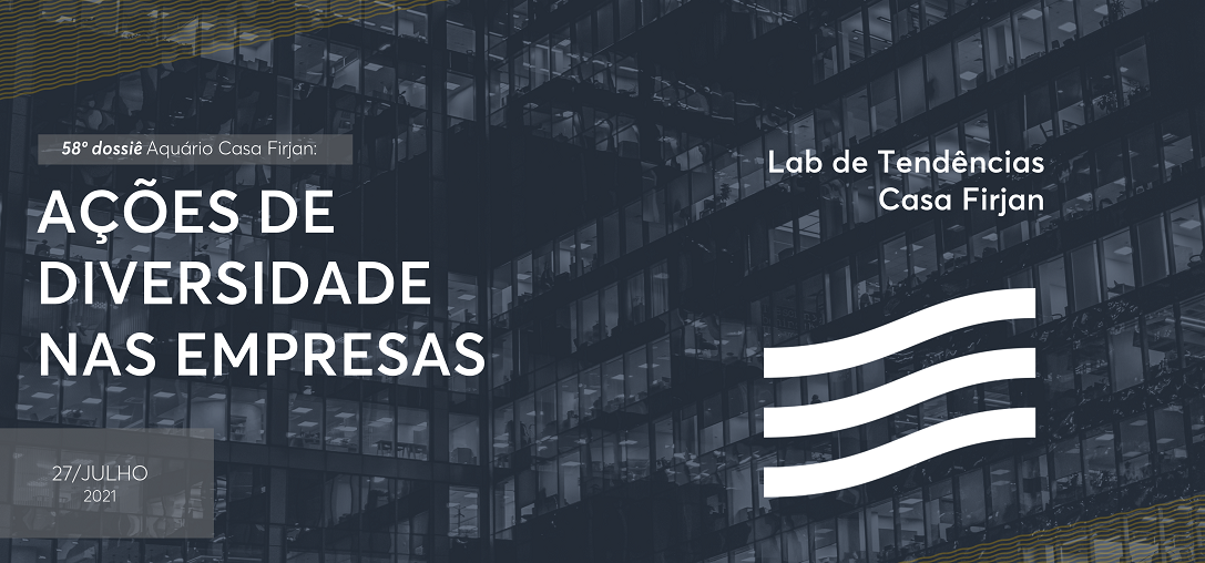 58º Dossiê: Ações de diversidade nas empresas
