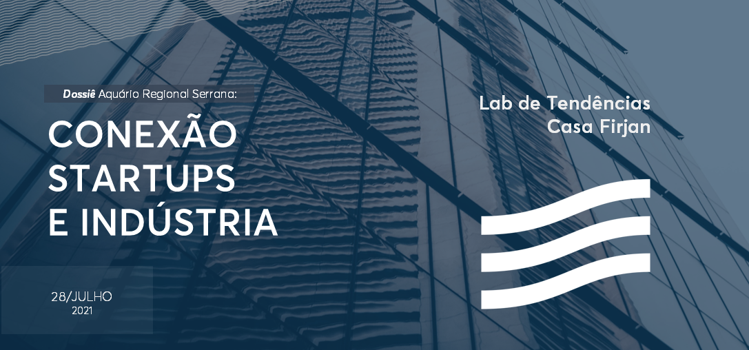 Dossiê Aquário Regional: Conexão Startups e Indústria