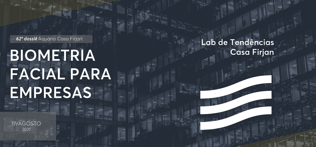 62º Dossiê: Biometria facial para empresas