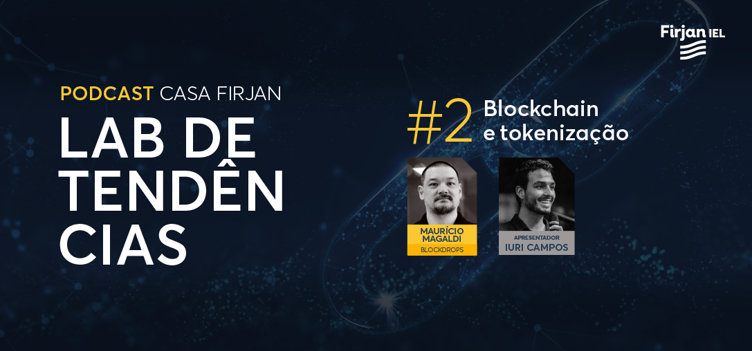 #2 Blockchain e tokenização, com Mauricio Magaldi do Blockdrops