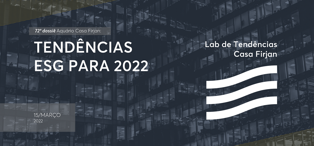 72º Dossiê: Tendências ESG para 2022