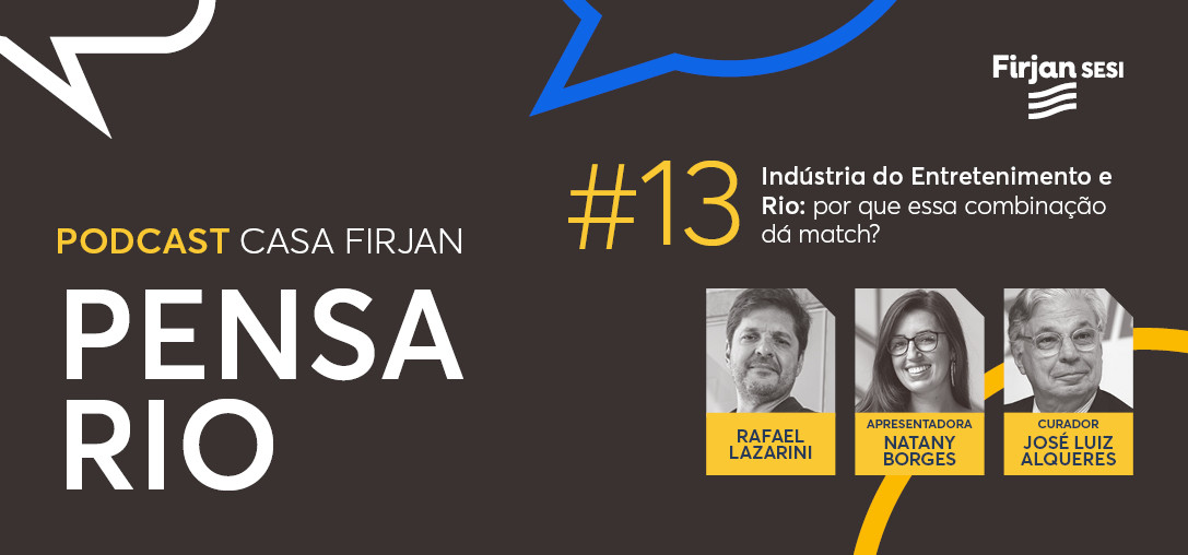 Indústria do Entretenimento e Rio: por que essa combinação dá match?