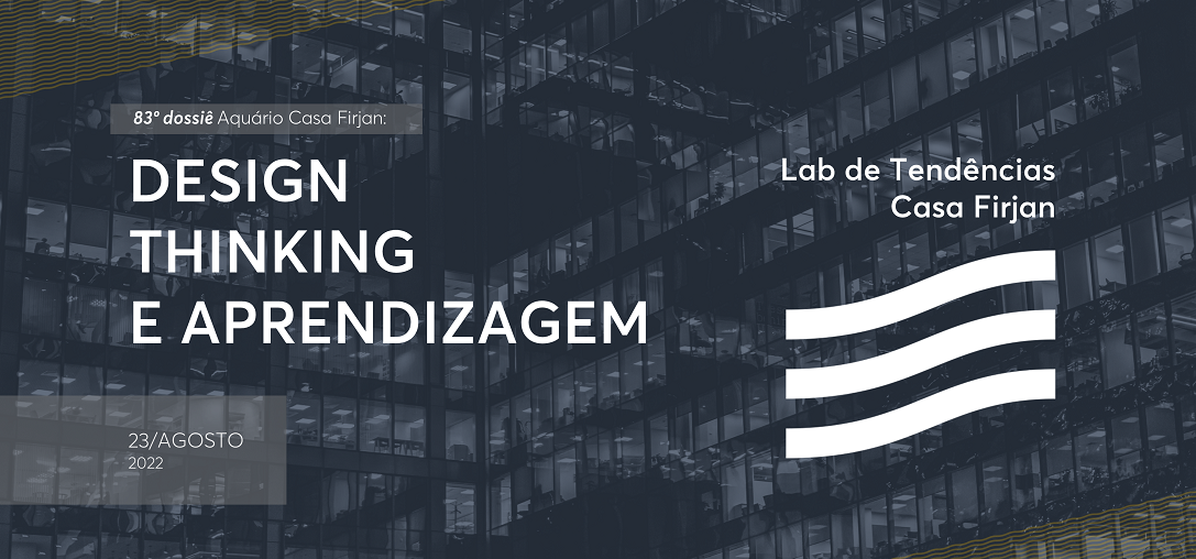83º Dossiê: Design Thinking e Aprendizagem 