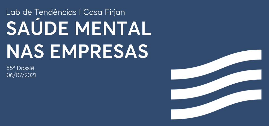 55º Dossiê: Saúde mental nas empresas