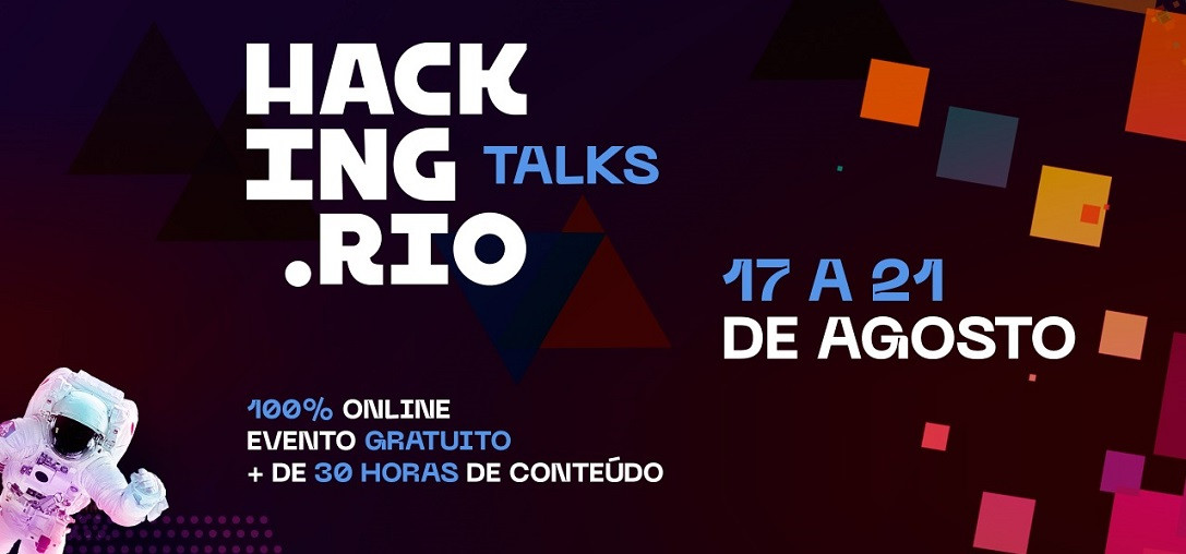 Hacking.Rio Talks recebe líderes globais para propor soluções inovadoras contra a Covid-19