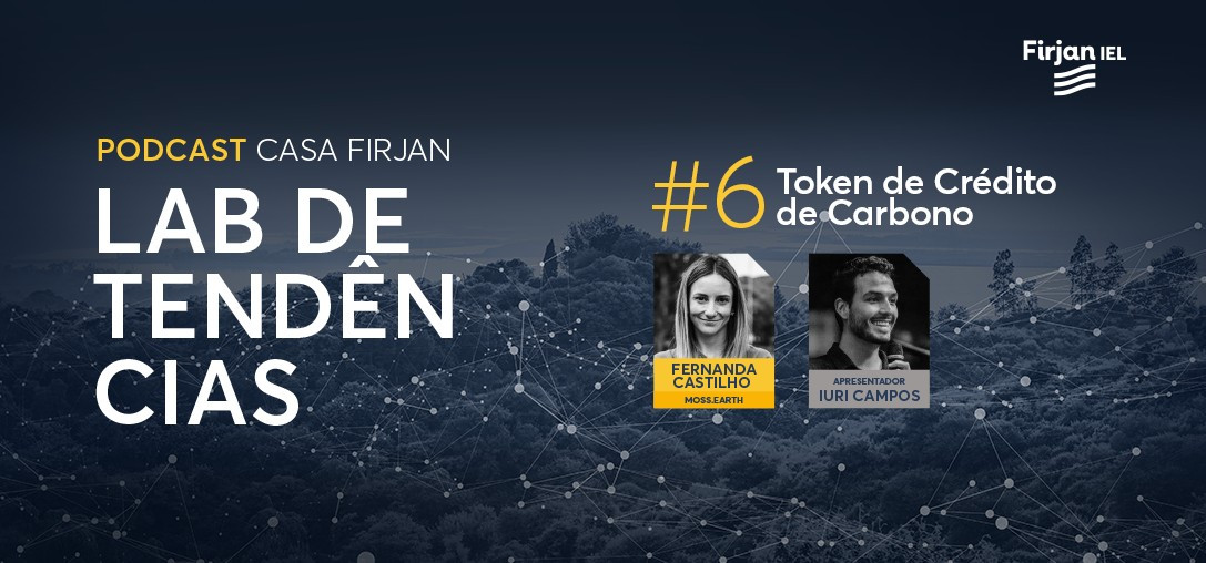 #6 Token de crédito de carbono, com Fernanda Castilho da Moss.Earth