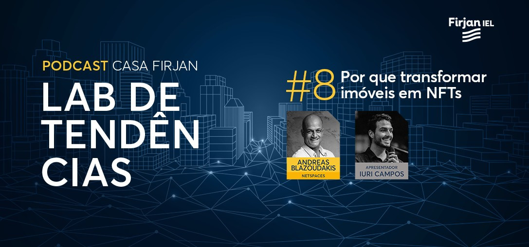 #8 Por que transformar imóveis em NFTs, com Andreas Blazoudakis da NetSpaces