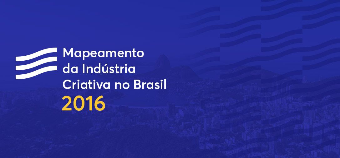 Mapeamento da Indústria Criativa 2016