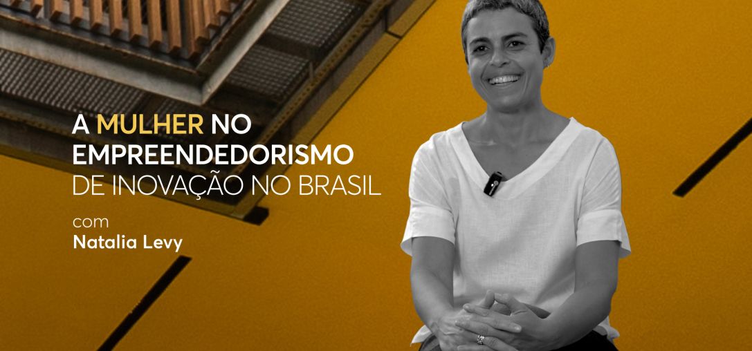 A mulher no empreendedorismo de inovação no Brasil