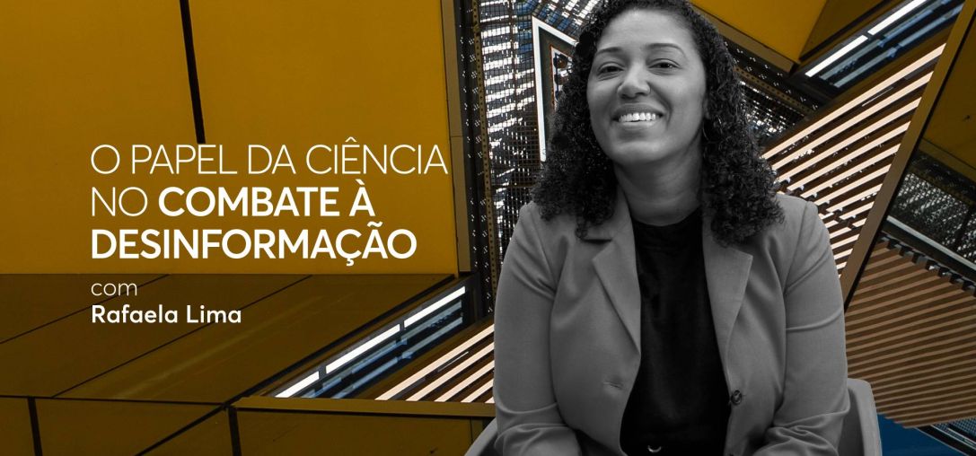 O papel da ciência no combate à desinformação