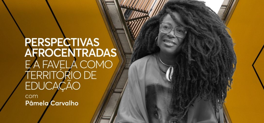 Perspectivas afrocentradas e a favela como território de educação