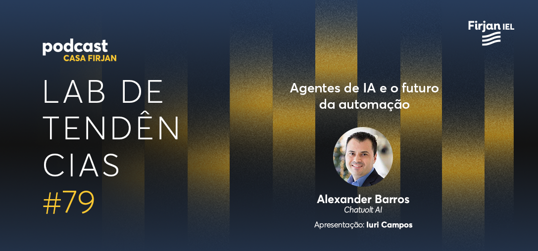 #79 Agentes de IA e o futuro da automação